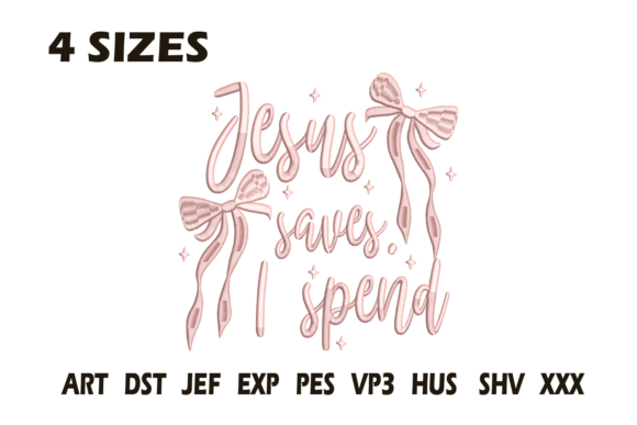 Review: Jesus Saves I Spend Embroidery Design